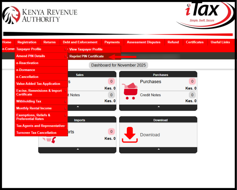 Once you are logged into iTax (KRA Portal) successfully, go to the top menu and click “Registration.” From the drop-down list, select “Taxpayer Profile” then proceed and click on “Reprint PIN Certificate.”
