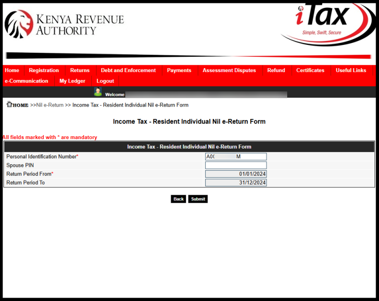In this step, you need to fill in the Income Tax – Resident Individual Nil e-Return Form. If your KRA Returns are up to date, the “Return Period From” will automatically set the “Return Period To.” For example, this year 2026, the Return Period From is 01/01/2025 and the Return Period To is 31/12/2025. Once you have done that, click on the “Submit.”