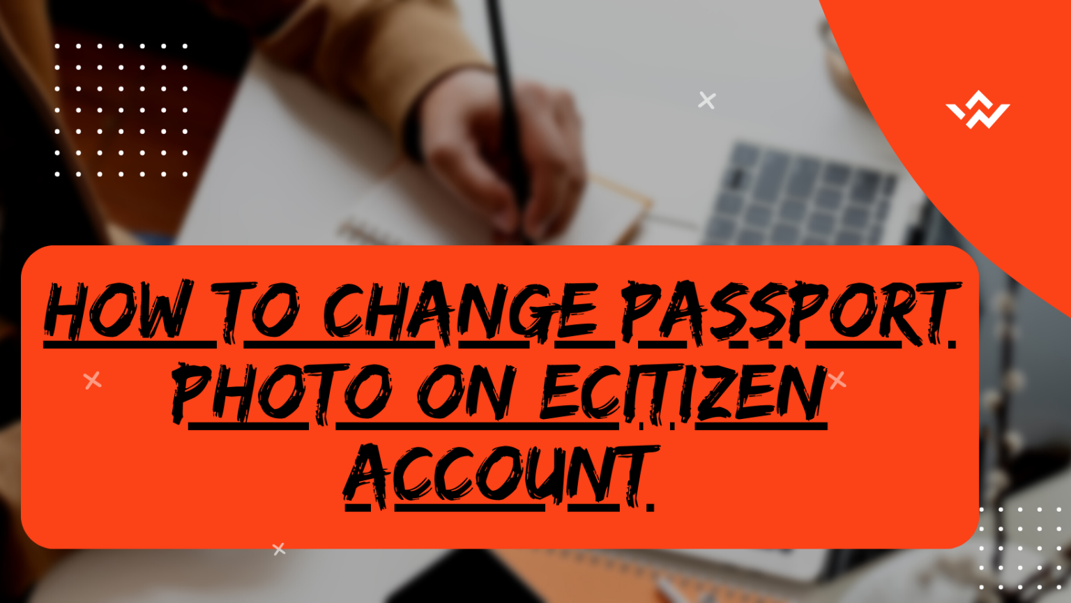 how-to-change-passport-photo-on-ecitizen-account