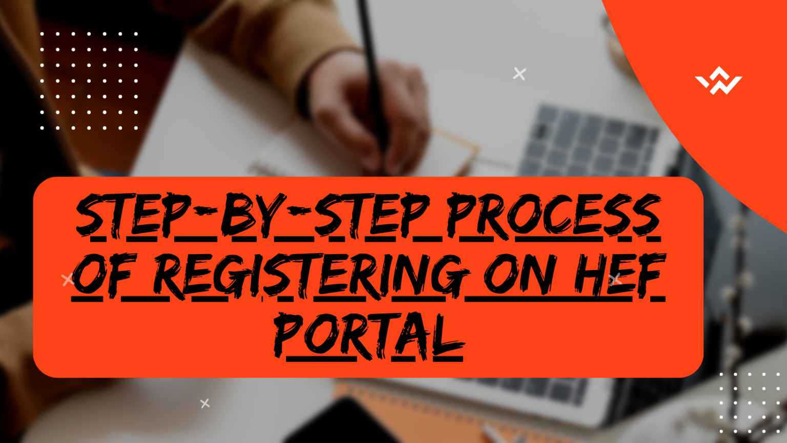 StepbyStep Process of Registering on HEF Portal